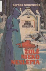 Žolė nieko neslepia