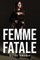 Elise Salon: Femme Fatale