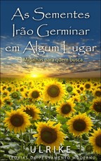 As Sementes Irao Germinar Em Algum Lugar