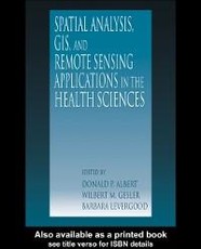 Spatial Analysis, GIS and Remote Sensing