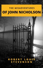 Louis, R: The Misadventures of John Nicholson
