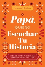 PapÃÂ¡, Quiero Escuchar Tu Historia