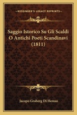 Saggio Istorico Su Gli Scaldi O Antichi Poeti Scandinavi (1811)