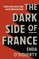 The Dark Side of France