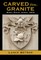 Carved from Granite, Volume 138