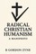 Radical Christian Humanism