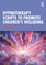 Hypnotherapy Scripts to Promote Children's Wellbeing