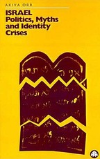 Israel: Politics, Myths and Identity Crisis