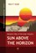 Sun Above the Horizon