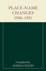 Place-Name Changes, 1900-1991