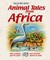 Two-in-one: Animal Tales from Africa 2