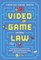 Video Game Law