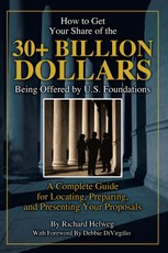 How to Get Your Share of the $30-Plus Billion Being Offered by the U.S. Foundations