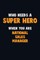 Who Need A SUPER HERO, When You Are National Sales Manager