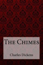 The Chimes Charles Dickens