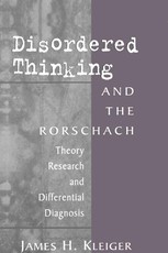 Kleiger, J: Disordered Thinking and the Rorschach