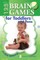125 Brain Games for Toddlers and Twos, Rev. Ed.