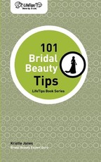 Lifetips 101 Bridal Beauty Tips