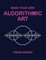 Make Your Own Algorithmic Art