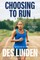 Choosing to Run