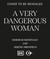 A Very Dangerous Woman