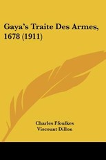Gaya's Traite Des Armes, 1678 (1911)