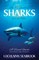 The Greatest Sharks of All Time