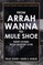From Arrah Wanna to Mule Shoe