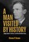 A Man Visited by History