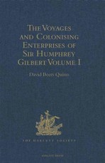 Voyages and Colonising Enterprises of Sir Humphrey Gilbert