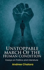 Unstoppable March of the Human Condition