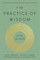 The Practice of Wisdom