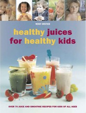 Healthy Juices for Healthy Kids