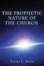 The Prophetic Nature of The Church