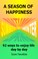 A Season of Happiness