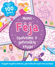 Mano fėja: spalvinimo ir galvosūkių knyga
