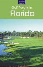 Golf Resorts in Florida: Where to Play & Where to Stay