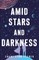 Amid Stars and Darkness