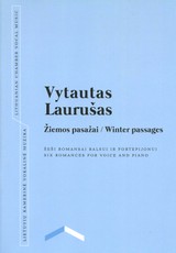 Žiemos pasažai. Winter passages: šeši romansai balsui ir fortepijonui