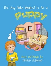 The Boy Who Wanted to Be a Puppy