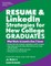 Resume & Linkedin Strategies for New College Graduates