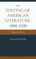 The Editing of American Literature, 1890-1930