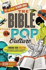 All You Want to Know about the Bible in Pop Culture