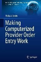 Making Computerized Provider Order Entry Work