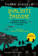 Žmonija prieš Pabaigos Drakonę. Įkalinti žaidime. Neoficialus Minecraft žaidėjų nuotykis. 2 dalis