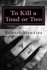 To Kill a Toad or Two