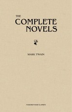 Mark Twain: The Complete Novels