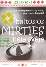 Baltosios mirties nelaisvėje