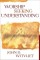 Worship Seeking Understanding
