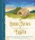 The Good News of Easter